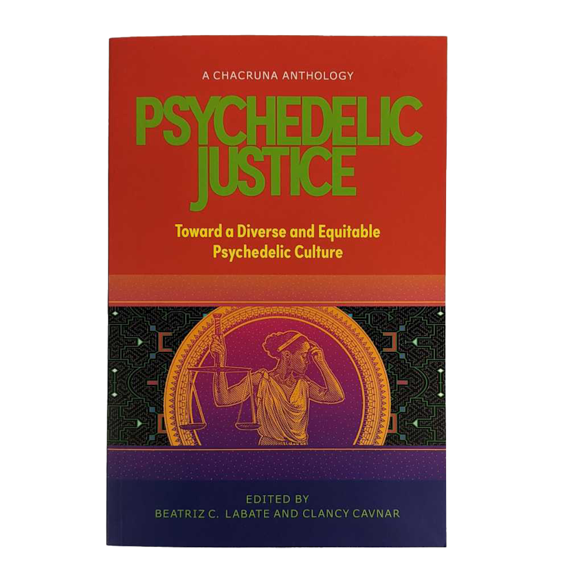 Book cover for Psychedelic Justice: Toward a Diverse and Equitable Psychedelic Culture by undefined