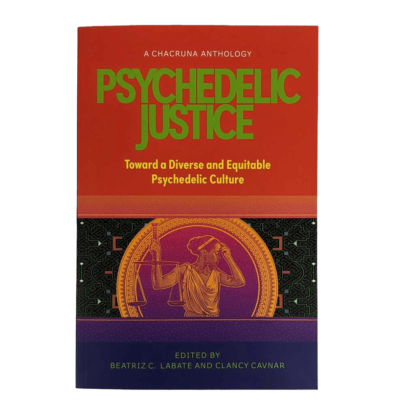 Book cover for Psychedelic Justice: Toward a Diverse and Equitable Psychedelic Culture by undefined